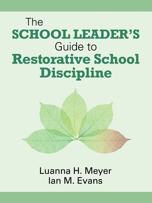 cover image of The School Leader's Guide to Restorative School Discipline